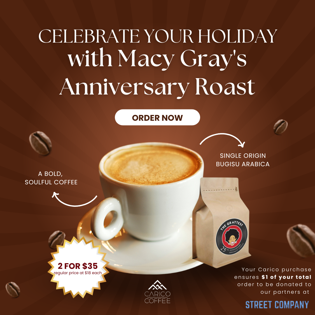 MACY GRAY FOR CARICO COFFEE