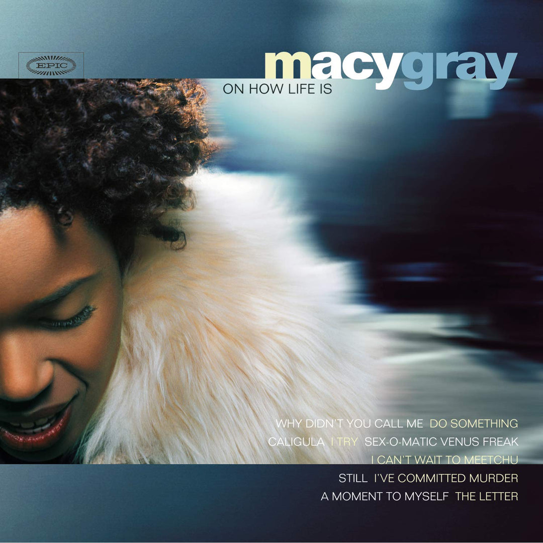 On How Life Is - Studio Album by Macy Gray - 25th Anniversary